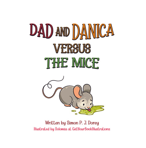 Dad and Danica versus The Mice