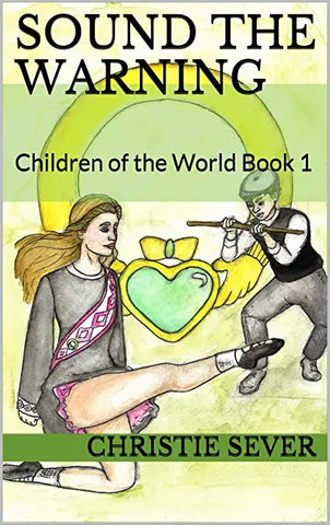 Sound the Warning - Children of the World Book 1