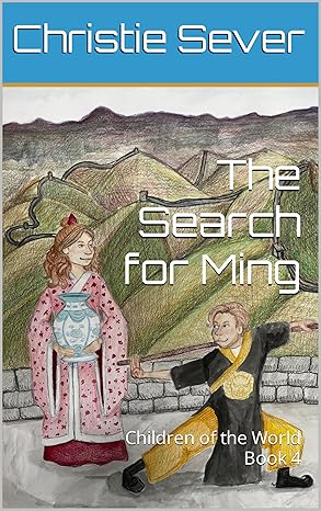 The Search for Ming - Children of the World Book 4 (EBook)